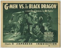 3c285 G-MEN VS. THE BLACK DRAGON chapter 2 TC '43 art of Rod Cameron, Japanese Inquisition, serial!