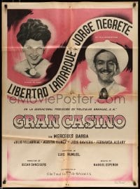 3c236 GRAN CASINO Mexican poster '47 directed by Luis Bunuel, sexy Libertad Lamarque, ultra rare!