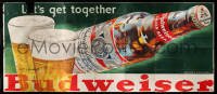 3d056 BUDWEISER billboard '50s Let's get together, great art of giant bottle & two beer glasses!