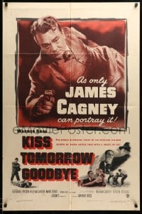 3f477 KISS TOMORROW GOODBYE 1sh '50 artwork of James Cagney hotter than he was in White Heat!