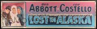 3h083 LOST IN ALASKA paper banner '52 c/u of Bud Abbott & Lou Costello with Mitzi Green, rare!