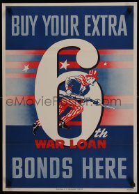 3k125 6TH WAR LOAN 19x27 WWII war poster '44 great artwork of Uncle Sam fighting!