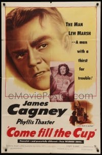 3p156 COME FILL THE CUP 1sh '51 alcoholic James Cagney had a thirst for trouble & a woman's love!
