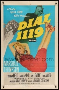 3p200 DIAL 1119 1sh '50 full-length sexy Virginia Field, Marshall Thompson, film noir!
