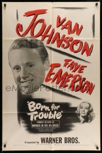 3p552 MURDER IN THE BIG HOUSE 1sh R45 Van Johnson, Faye Emerson, Born for Trouble!