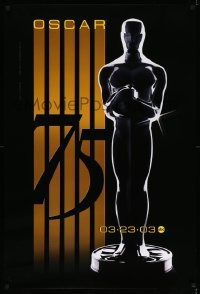 3w009 75TH ANNUAL ACADEMY AWARDS 1sh '03 cool Alex Swart design & image of Oscar!