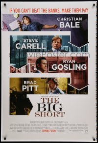 3w118 BIG SHORT printer's test int'l advance DS 1sh '15 Christian Bale, Carell, Gosling, Pitt!