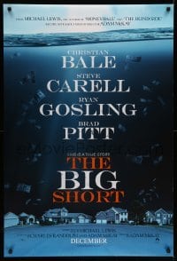 3w119 BIG SHORT teaser DS 1sh '15 Christian Bale, Steve Carrell, Ryan Gosling, Brad Pitt!