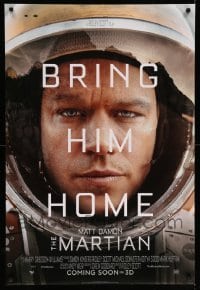 3w571 MARTIAN style A int'l advance DS 1sh '15 close-up of astronaut Matt Damon, bring him home!