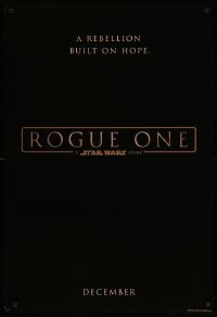 3w746 ROGUE ONE teaser DS 1sh '16 A Star Wars Story, classic title design over black background!