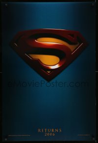 3w861 SUPERMAN RETURNS teaser DS 1sh '06 Bryan Singer, Routh, Bosworth, Spacey, cool logo!