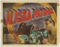 3x013 ALASKA PATROL TC '49 Richard Travis, Helen Westcott, U.S. Navy vs foreign spies!