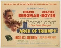 3x023 ARCH OF TRIUMPH TC '47 Ingrid Bergman, Charles Boyer, from novel by Erich Maria Remarque!