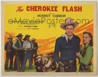 3x094 CHEROKEE FLASH TC '45 cowboy Sunset Carson, Linda Stirling, Tom London, Roy Barcroft