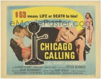 3x095 CHICAGO CALLING TC '51 $53 means life or death for Dan Duryea to keep his phone connected!