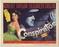 3x105 CONSPIRATOR TC '49 English spy Robert Taylor was sworn to kill sexy young Elizabeth Taylor!