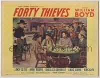 3x674 FORTY THIEVES LC #3 '44 Boyd as Hopalong Cassidy w/ Rockwell, Strange, Dumbrille, Allyn & more
