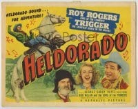 3x219 HELDORADO TC '46 Roy Rogers, Dale Evans, Trigger & Gabby, Heldorado-bound for adventure!