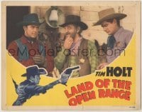 3x760 LAND OF THE OPEN RANGE LC '41 tough cowboy Tim Holt standing by sheriff & his deputy!