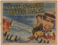3x282 MAIN STREET AFTER DARK TC '45 Edward Arnold, Hume Cronyn, true story of girl gangsters!