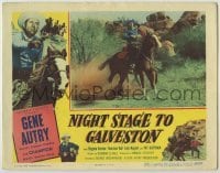 3x828 NIGHT STAGE TO GALVESTON LC #5 '52 great image of cowboy Gene Autry riding Champion!