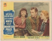 3x830 NORTH WEST MOUNTED POLICE LC #2 R45 Gary Cooper, sexy Paulette Goddard & Madeleine Carroll!