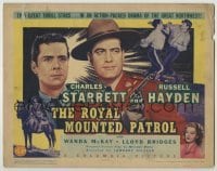 3x397 ROYAL MOUNTED PATROL TC '41 Charles Starrett & Russell Hayden in the great Northwest!
