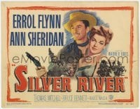 3x417 SILVER RIVER TC '48 cowboy Errol Flynn gambles for his life & sexy Ann Sheridan!