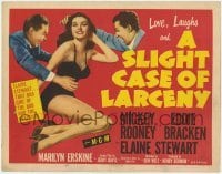 3x426 SLIGHT CASE OF LARCENY TC '53 Mickey Rooney, Eddie Bracken & sexy bad girl Elaine Stewart!