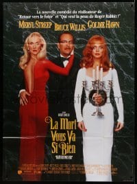 3y673 DEATH BECOMES HER French 1p '92 Meryl Streep, Bruce Willis, Goldie Hawn, Robert Zemeckis