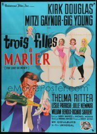 3y705 FOR LOVE OR MONEY French 1p '63 different Helene le Breton art of Kirk Douglas & sexy girls!