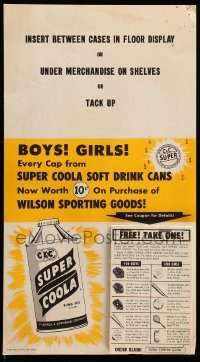 3y227 C&C SUPER COOLA 9x16 advertising poster '54 caps worth 10 cents on Wilson Sporting Goods!