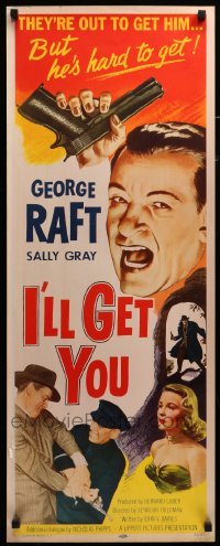 4c542 I'LL GET YOU insert '53 huge headshot of George Raft + sexy barely dressed Sally Gray!