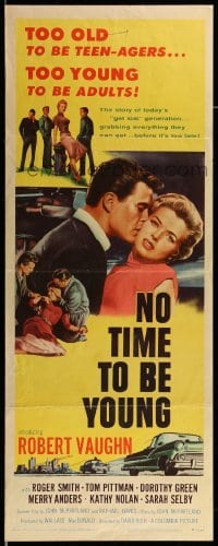 4c667 NO TIME TO BE YOUNG insert '57 Robert Vaughn, too old to be teens, too young to be adults