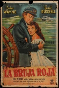 4f557 WAKE OF THE RED WITCH Argentinean '49 different art of John Wayne & Gail Russell at sea!