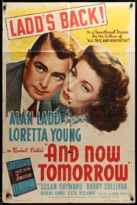 4j046 AND NOW TOMORROW style A 1sh '44 great headshot of Dr. Alan Ladd, plus pretty Loretta Young!