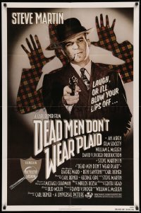 4j220 DEAD MEN DON'T WEAR PLAID 1sh '82 Steve Martin will blow your lips off if you don't laugh!