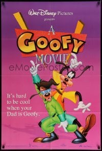 4j361 GOOFY MOVIE DS 1sh '95 Walt Disney, it's hard to be cool when your dad is Goofy!