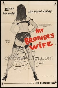 4j597 MY BROTHER'S WIFE 1sh '66 Doris Wishman directed, sex was her master, lust her destiny!