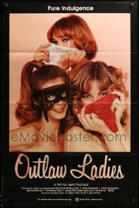 4j662 OUTLAW LADIES 1sh '81 great image of three sexy women, x-rated!