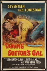 4j854 TAMING SUTTON'S GAL 1sh '57 she's seventeen & lonesome and kissing in the hay!