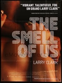 4p915 SMELL OF US French 1p '14 directed by Larry Clark, super close up of naked bodies embracing!