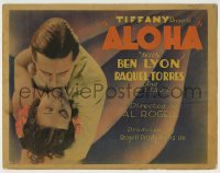 4s034 ALOHA TC '31 Ben Lyon & native girl Raquel Torres, a spectacular love epic in Hawaii, rare!
