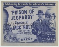 4s183 HOLT OF THE SECRET SERVICE ch 13 TC '41 Jack Holt, Evelyn Brent, serial, Prison of Jeopardy!