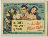 4s230 LADY PAYS OFF TC '51 sexy Linda Darnell plays games with gambler Stephen McNally & loses!