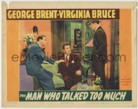 4s746 MAN WHO TALKED TOO MUCH LC '40 George Brent between William Lundigan & Richard Barthelmess!
