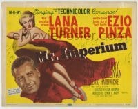 4s293 MR. IMPERIUM TC '51 full-length art of super sexy Lana Turner + singer Ezio Pinza!