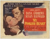 4s296 MY FOOLISH HEART TC '50 Susan Hayward & Dana Andrews, based on J.D. Salinger story!