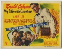 4s297 MY LIFE WITH CAROLINE TC '41 Ronald Colman & Anna Lee in the story behind that $500 kiss!