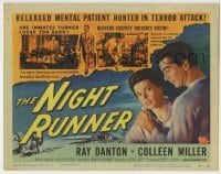 4s316 NIGHT RUNNER TC '57 art of crazed Ray Danton, are mental patients turned loose too soon!